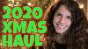 Chloe S 2020 Christmas Haul