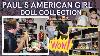 Paul S American Girl Doll Collection Show And Tell In The Doll Shop Expert Identification